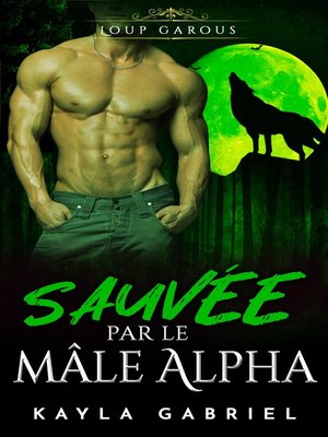 cover image of Sauvée par le mâle Alpha